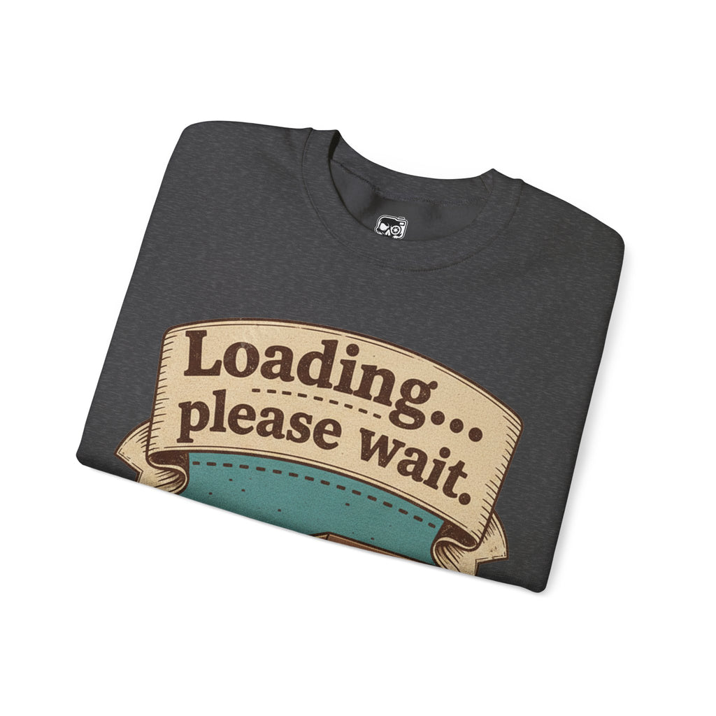 Loading... Please Wait Sweatshirt