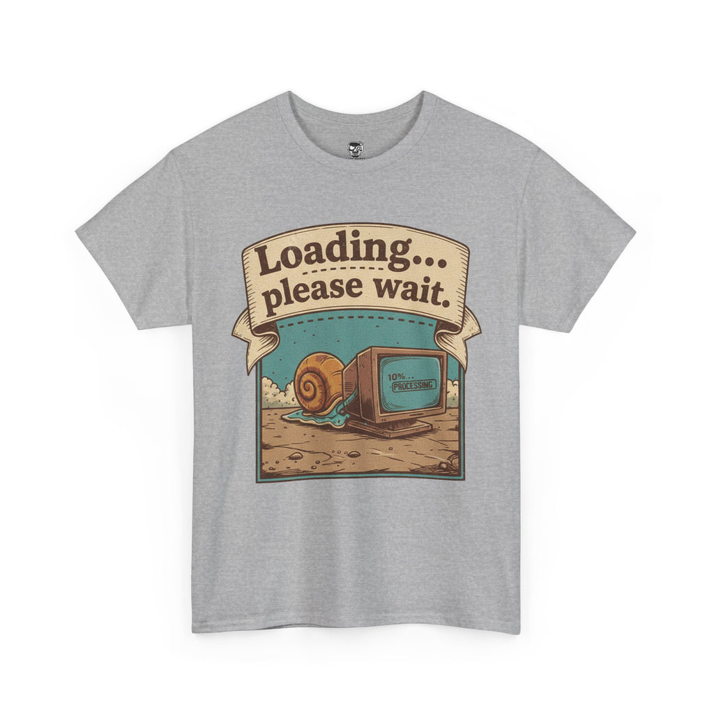 Funny Loading Please Wait Unisex Heavy Cotton Tee