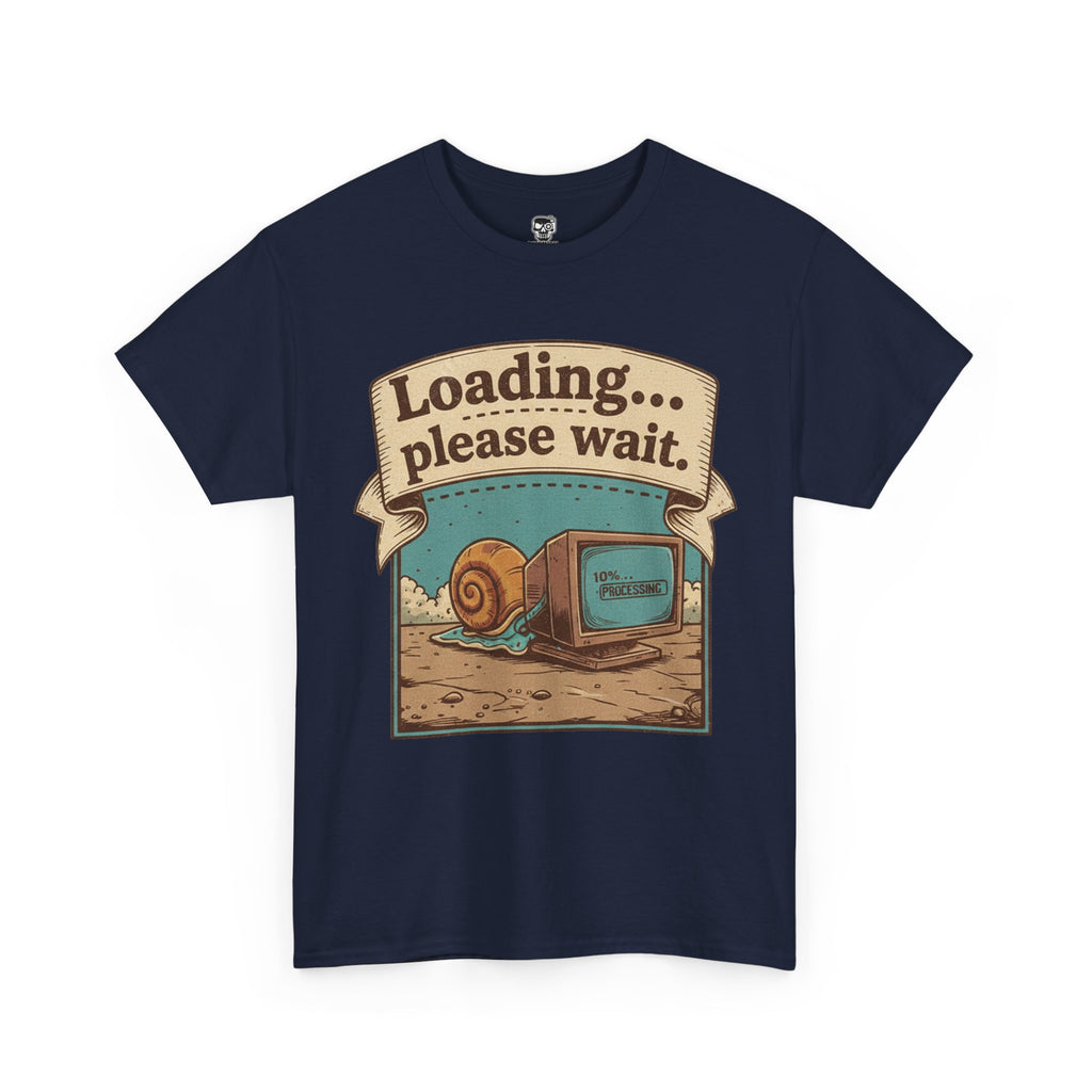 Funny Loading Please Wait Unisex Heavy Cotton Tee