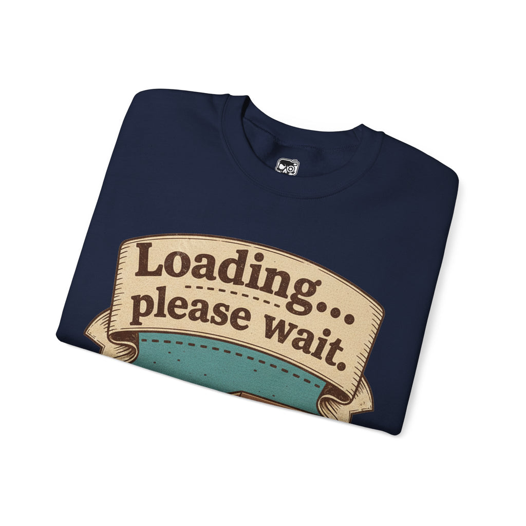 Loading... Please Wait Sweatshirt