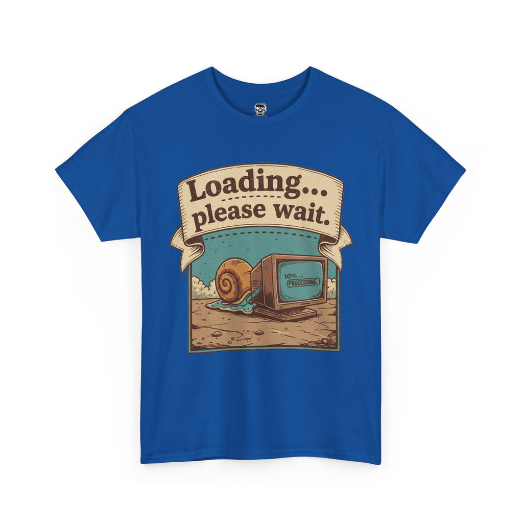 Funny Loading Please Wait Unisex Heavy Cotton Tee
