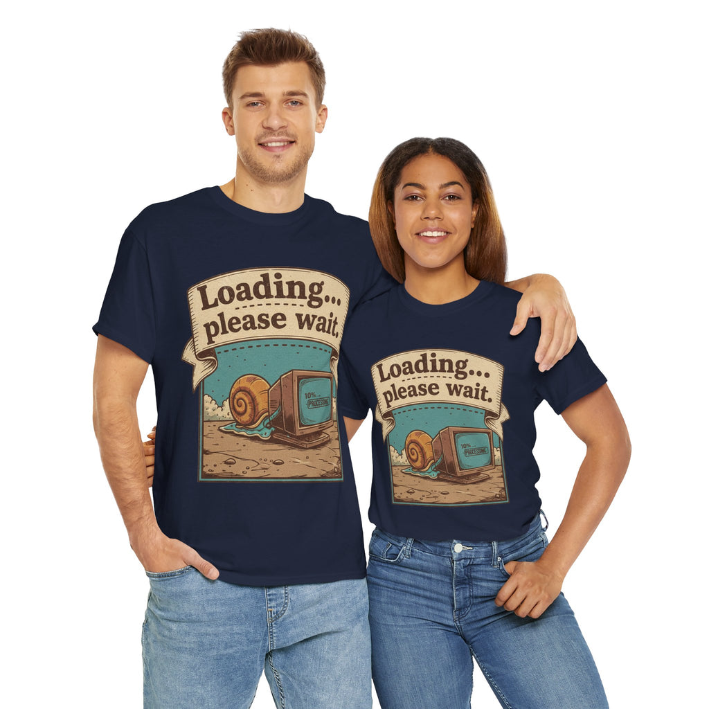 Funny Loading Please Wait Unisex Heavy Cotton Tee
